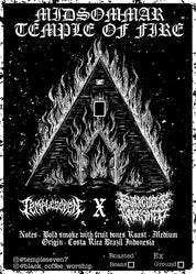 Midsommar Temple Of Fire. Temple Seven X Black Coffee Worship Coffee